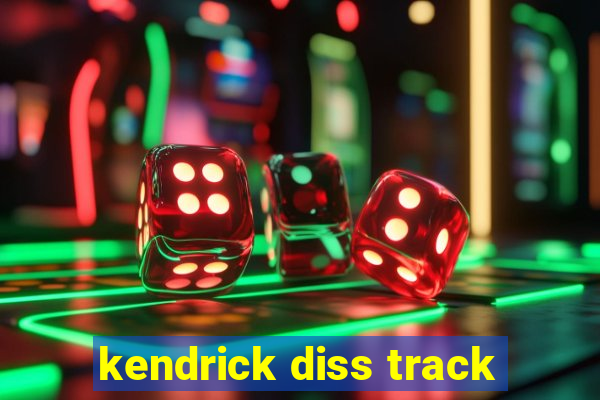 kendrick diss track